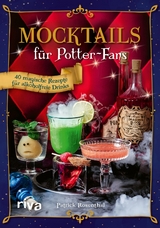 Mocktails f&uuml;r Potter-Fans - Patrick Rosenthal