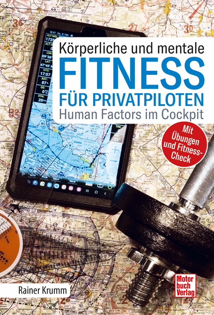 K&ouml;rperliche und mentale Fitness f&uuml;r Privatpiloten - Rainer Krumm