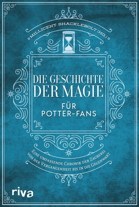 Die Geschichte der Magie f&uuml;r Potter-Fans - 