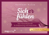 Sich(er) f&uuml;hlen &ndash; Dein Adventskalender f&uuml;r Entspannung und innere Ruhe -  @kathleenkunzeofficial, Kathleen Kunze