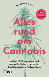 Alles rund um Cannabis - Adrian Fischer