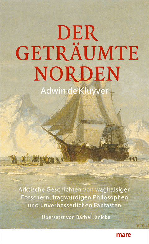 Der geträumte Norden - Adwin de Kluyver