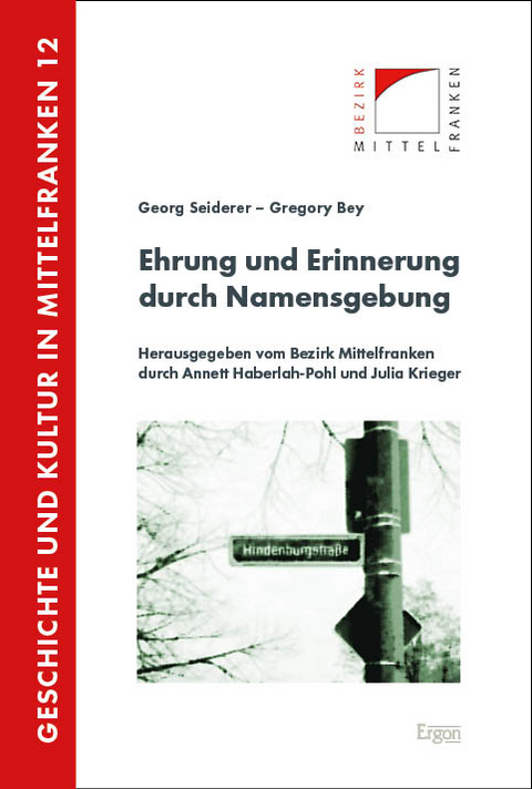 Ehrung und Erinnerung durch Namensgebung - Georg Seiderer, Gregory Bey