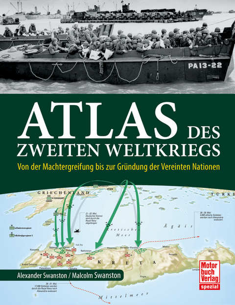 Atlas des Zweiten Weltkriegs - Alexander Swanston, Malcolm Swanston