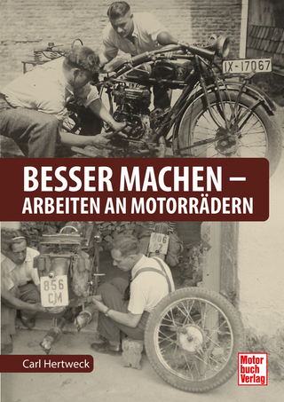 Besser machen - Arbeiten an Motorrädern