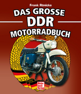 Das gro&szlig;e DDR Motorrad Buch - Frank R&ouml;nicke