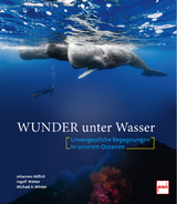 Wunder unter Wasser - Johannes Höflich, Ingolf Winter, Michael A. Winter