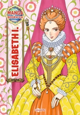Manga Biografien - Elisabeth I. - 