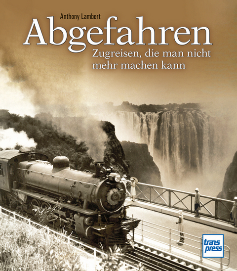 Abgefahren - Anthony Lambert