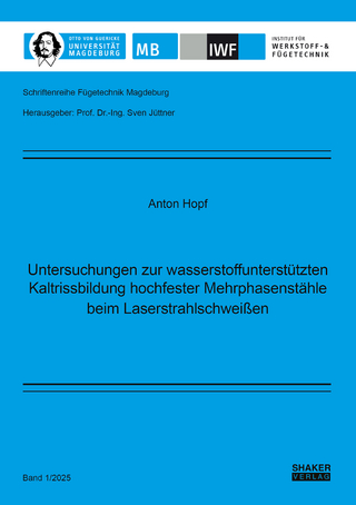 Untersuchungen zur wasserstoffunterstützten Kaltrissbildung hochfester Mehrphasenstähle beim Laserstrahlschweißen