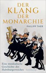 Der Klang der Monarchie - Philipp Ther