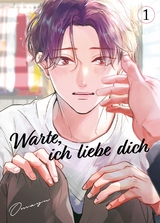 Warte, ich liebe dich 01 -  Omayu