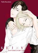 Kei x Yaku: Gef&auml;hrliche Partner 05 - Yoshie Kaoruhara