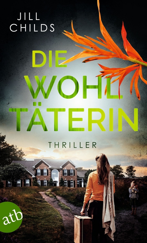 Die Wohlt&auml;terin - Jill Childs