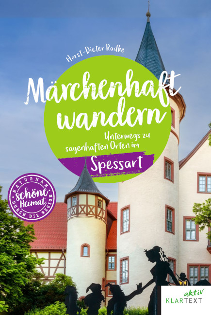 M&auml;rchenhaft wandern Spessart - Horst-Dieter Radke