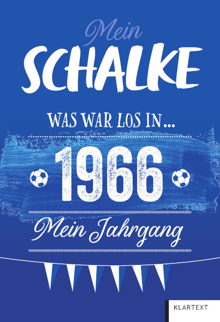 Mein Schalke 1966 - Ulrich Homann