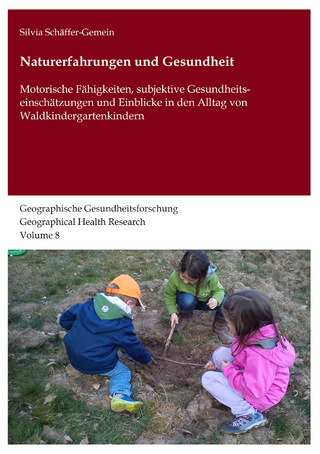 Naturerfahrungen und Gesundheit