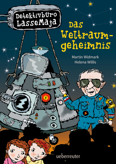 Detektivb&uuml;ro LasseMaja &ndash; Das Weltraumgeheimnis (Detektivb&uuml;ro LasseMaja, Bd. 37) - Martin Widmark