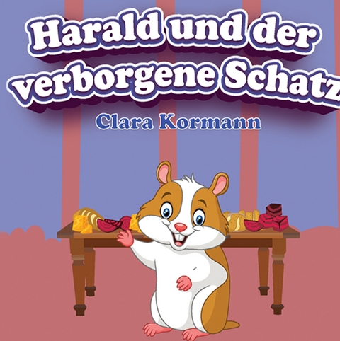 Harald und der verborgene Schatz - Clara Kormann