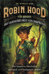 Robin Hood für Kinder - Margot Klee