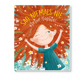 TRÖTSCH - Vorlesebuch Sag niemals nie, kleine Sophie| Ab 3 Jahren - 