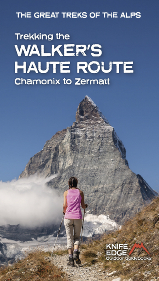 Trekking the Walker's Haute Route