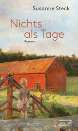 Nichts als Tage - Susanne Steck