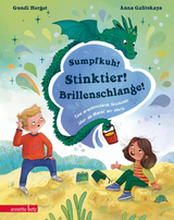 Sumpfkuh! Stinktier! Brillenschlange! - Gundi Herget