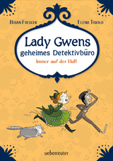 Lady Gwens geheimes Detektivb&uuml;ro - Brian Freschi
