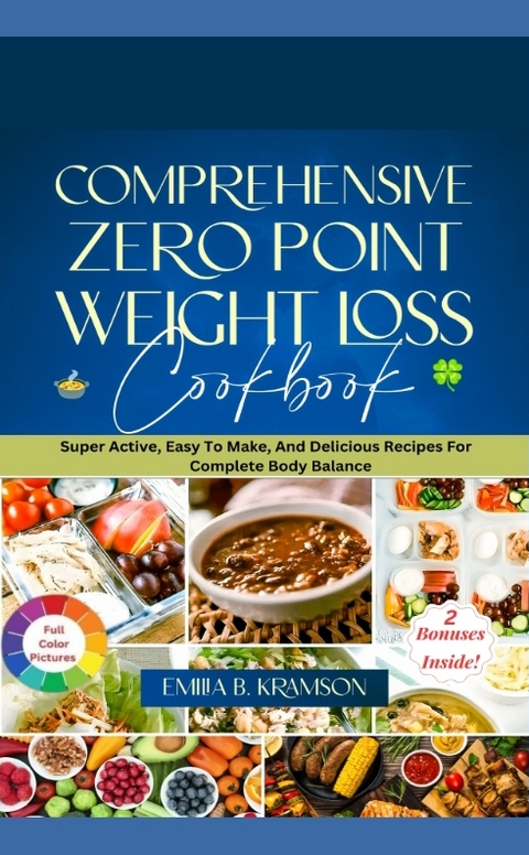 Comprehensive Zero Point Weight Loss Cook Book - Emilia B. Kramson
