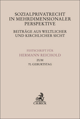 Sozialprivatrecht in mehrdimensionaler Perspektive - Beitr&auml;ge aus weltlicher und kirchlicher Sicht - 