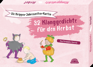 Die Krippen-Jahreszeiten-Karten: 32 Klanggedichte für den Herbst