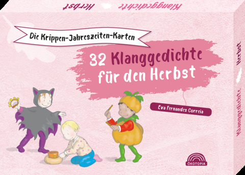 Die Krippen-Jahreszeiten-Karten: 32 Klanggedichte f&uuml;r den Herbst - Eva Fernandes Correia