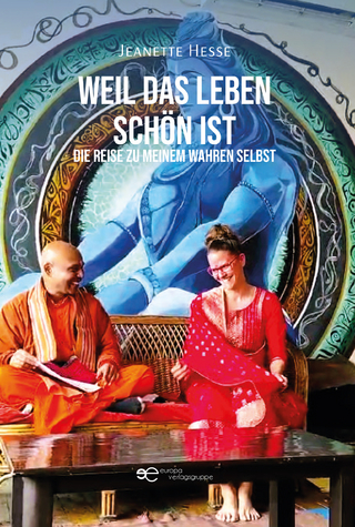 WEIL DAS LEBEN SCHÖN IST