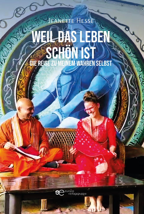 WEIL DAS LEBEN SCH&Ouml;N IST - Jeanette Hesse