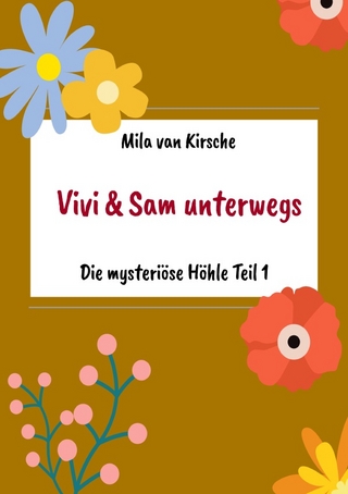Vivi und Sam unterwegs / Die mysteriöse Höhle Teil 1