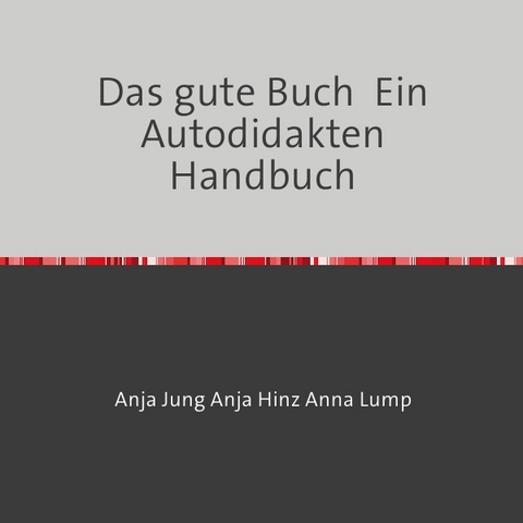 Das gute Buch - Anja Jung