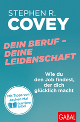 Dein Beruf, deine Leidenschaft - Stephen R. Covey