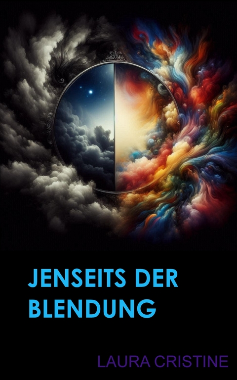 Jenseits der Blendung - Laura Cristine