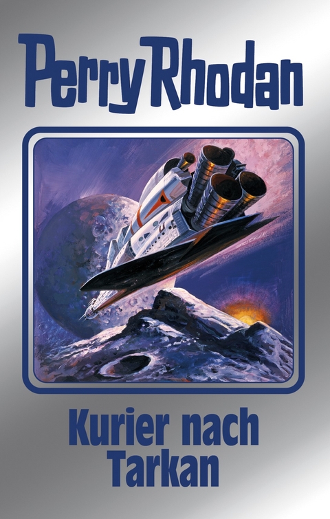 Kurier nach Tarkan - Perry Rhodan