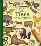 Wunderbare Welt. Ein Mitmachbuch - Tiere - Polly Cheeseman