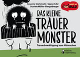 Das kleine Trauermonster - Trauerbewältigung zum Mitmachen - Sigrun Eder, Susanne Starkmuth