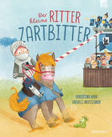 Der kleine Ritter Zartbitter - Christina Herr