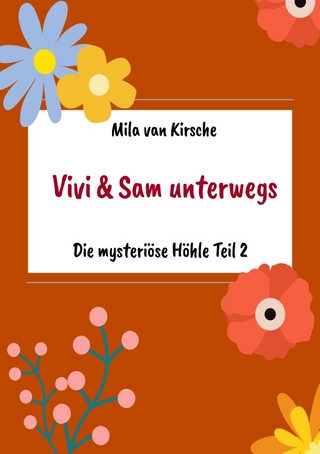 Vivi und Sam unterwegs / Die mysteriöse Höhle Teil 2