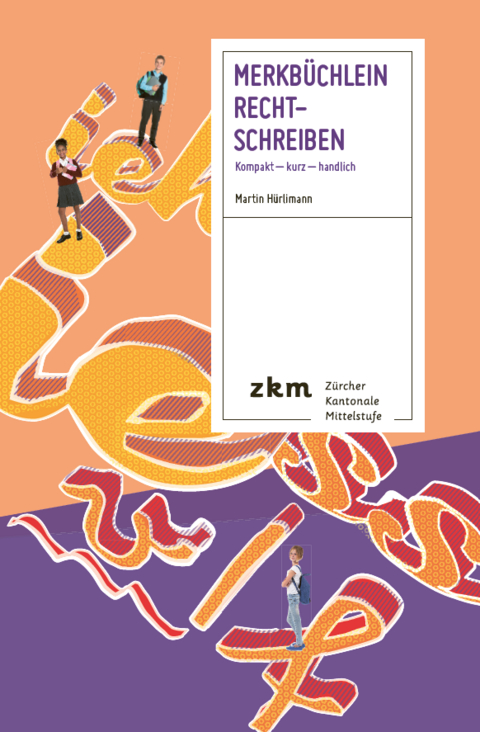 Merkb&uuml;chlein Rechtschreiben - Martin H&uuml;rlimann