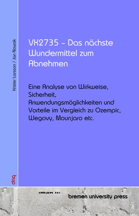VK2735 &ndash; Das n&auml;chste Wundermittel zum Abnehmen - Jan Nowak, Krister Larsson