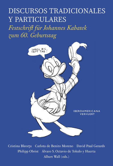 Discursos tradicionales y particulares : Festschrift f&uuml;r Johannes Kabatek zum 60. Geburtstag - 