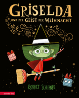 Griselda und der Geist der Weihnacht - Robert Scheffner