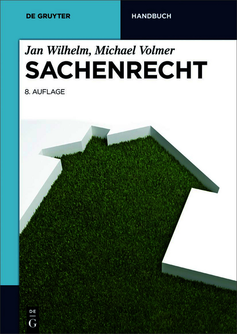 SACHENRECHT - Jan Wilhelm, Michael Volmer
