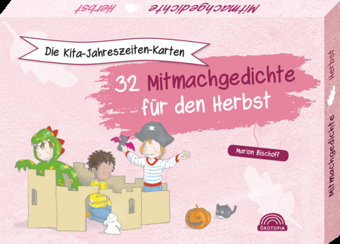 Die Kita-Jahreszeiten-Karten: 32 Mitmachgedichte f&uuml;r den Herbst - Marion Bischoff